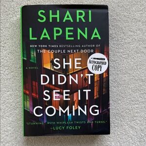 She Didn't See It Coming by Shari Lapena - Autographed Copy